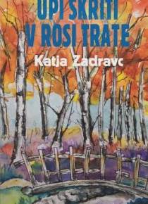 Upi skriti v rosi trate