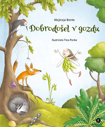 Dobrodošel v gozdu