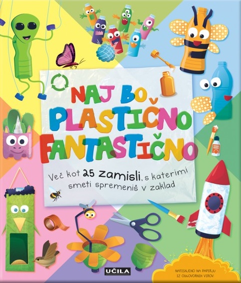 naj bo plasticno fantasticno